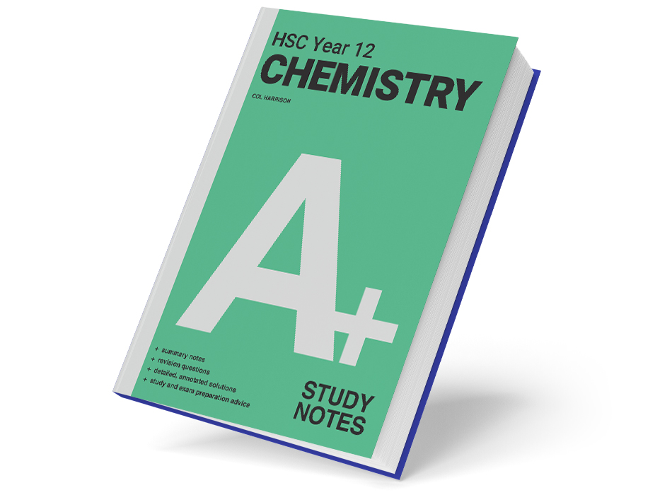 A+ HSC Year 12 Chemistry Study Notes