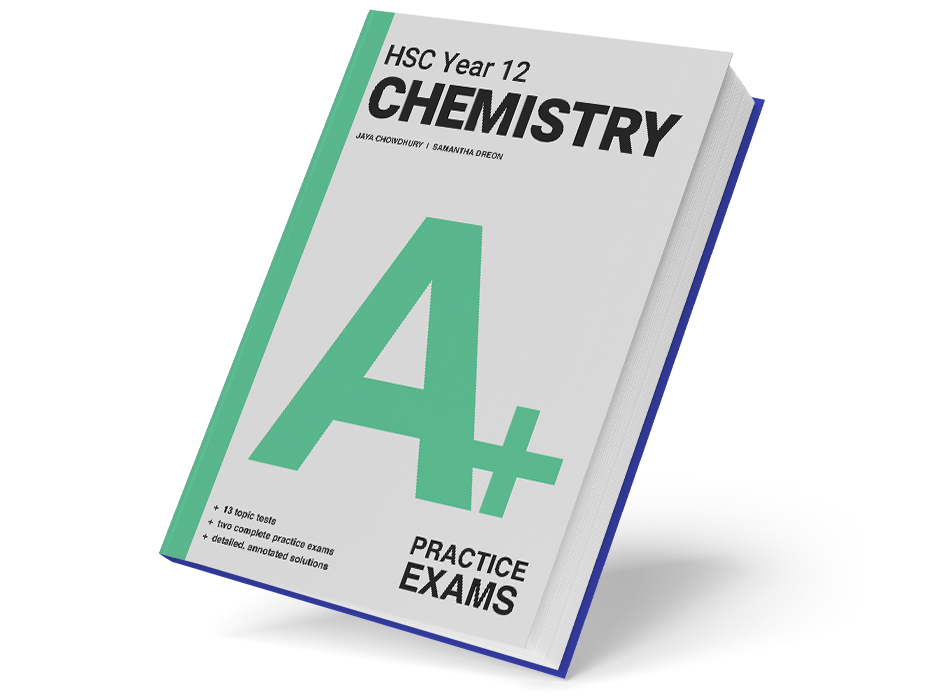 A+ HSC Year 12 Chemistry Practice Exams